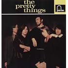 Click here to buy The Pretty Things by  The Pretty Things .