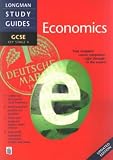 GCSE Economics (Longman GCSE Study Guides)