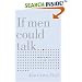 If Men Could Talk: Here's What They'd Say