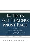 14 Tests All Leaders Must Face: Understanding the Seasons of Refinement (Life Impact)