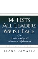 14 Tests All Leaders Must Face: Understanding the Seasons of Refinement (Life Impact)