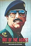 Out of the ashes : the resurrection of Saddam Hussein