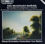 Mendelssohn: String Symphonies 1, 6, 7, 12