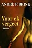 Voor ek vergeet : roman
