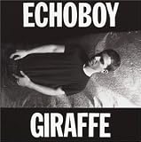 Echoboy -  Giraffe