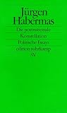 Die postnationale Konstellation: Politische Essays - J�rgen Habermas