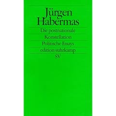 Die postnationale Konstellation: Politische Essays (edition suhrkamp)
