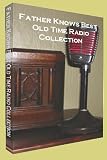 Official Father Knows Best Old Time Radio OTR MP3 Collection on DVD