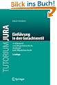 Einf�hrung in den Gutachtenstil: 15 Klausuren zum B�rgerlichen Recht, Strafrecht und �ffentlichen Recht (Tutorium Jura)