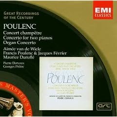 Poulenc: Concert champ�tre; Concerto for two pianos; Organ Concerto