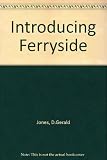 Introducing Ferryside