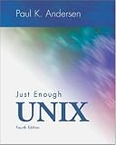 Just Enough Unix (McGraw-Hill International Editions)