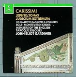 Carissimi: Judicum Extremum; Jonas; Jephte /Monteverdi Choir · Gardiner