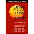 Alternatives To Economic Globalization ((A Better World Is Possible) A Report of the International Forum on Globalization) (Revised) (Paperback)