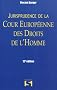 Jurisprudence de la cour europ�enne des droits de l'homme