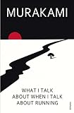 What I talk about when I talk about running : a memoir