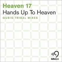 Hands up to Heaven - Qubiq Tribal mixes