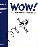 WOW!. Book 2. Grammar and practice