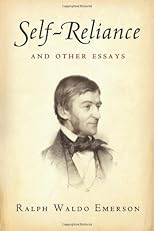 Self-Reliance and Other Essays