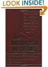 The Journalism of Outrage: Investigative Reporting and Agenda Building in America