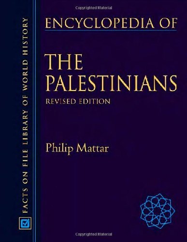 Encyclopedia Of The Palestinians (Facts on File Library of World History)