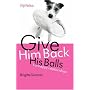Give Him Back His Balls
