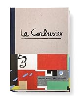Le Corbusier: The Art of Architecture