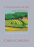 A thousand acres : writings from Country Life