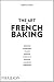 Books : The Art of French Baking