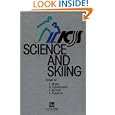 Science and Skiing by E. Kornexl, E. Muller, C. Raschner, and H. Schwameder