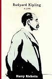 Rudyard Kipling : A Life