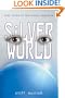 Silver World (Silver Sequence)