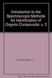 An introduction to spectroscopic methods for the identification of organic compounds