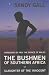 The Bushmen of Southern Africa: Slaughter of the Innocent