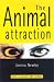 The Animal Attraction : Humans and their Animal Companions