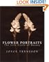 Flower Portraits: The Life Cycle of Beauty