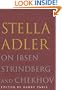 Stella Adler on Ibsen, Strindberg, and Chekhov