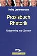 Praxisbuch Rhetorik