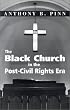 The Black Church in the Post-Civil Rights Era