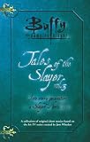 Tales of the Slayer: v.3: Vol 3 (Buffy the Vampire Slayer)