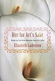 Dirt for Art s Sake: Books on Trial from Madame Bovary to Lolita