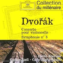 Dvor&aacute;k: Concerto pour violoncelle; Symphonie No. 8