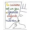 La cuisine est un jeu de grands enfants