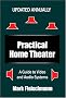 Practical Home Theater: A Guide to Video and Audio Systems, 2005 Fourth Edition