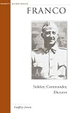 Franco: Soldier, Commander, Dictator (Military Profiles)