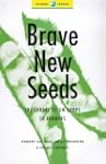 Brave new seeds: The threat of GM cro...