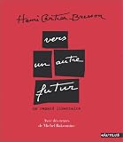  Vers un autre futur : un regard libertaire de Henri Cartier-Bresson