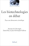 cover of Les Biotechnologies en débat : Pour une démocratie scientifique