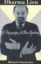 Dharma Lion: A Critical Biography of Allen Ginsberg