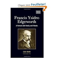 Francis Ysidro Edgeworth: A Portrait With Family and Friends